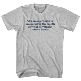 A Person's Worth Is Measured By The Worth Of What He Values.- Marcus Aurelius Quote Tees Youth Cotton T-shirt